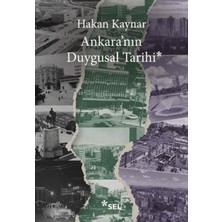 Senka Ankara'nın Duygusal Tarihi