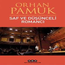 Senka Saf ve Düşünceli Romancı