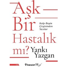 Senka Aşk Bir Hastalık Mı?