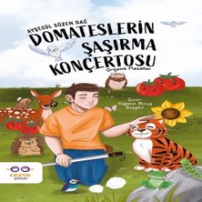Senka Domateslerin Şaşırma Konçertosu – Organik Masallar