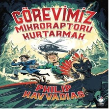Senka Görevimiz Mikroraptoru Kurtarmak