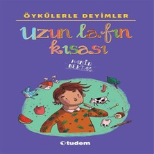 Senka Öykülerle Deyimler - Uzun Lafın Kısası