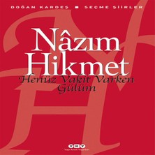 Senka Henüz Vakit Varken Gülüm