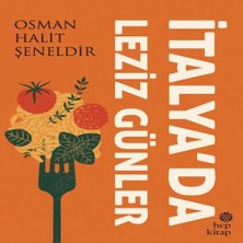 Senka Italya’da Leziz Günler
