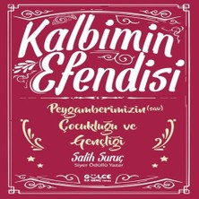 Senka Kalbimin Esi - Peygamberimizin Çukluğu ve Gençliği