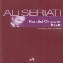 Senka Kendisi Olmayan Insan - Insanın Dört Zindanı