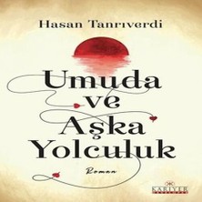 Senka Umuda ve Aşka Yolculuk