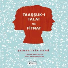 Senka Taaşşuk-I Talat ve Fitnat - (Bez Ciltli)
