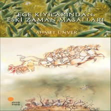 Senka Ege Kıyılarından Eski Zaman Masalları
