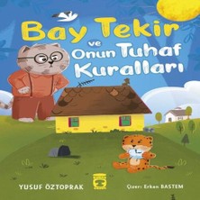 Senka Bay Tekir ve Onun Tuhaf Kuralları
