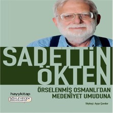 Senka Örselenmiş Osmanlıdan Medeniyet Umuduna