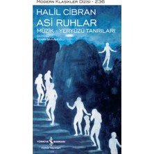Asi Ruhlar – Müzik – Yeryüzü Tanrıları - Modern Klasikler Dizisi (Ciltli)