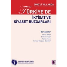 2000LI Yıllarda Türkiyede Iktisat ve Siyaset Rüzgarları