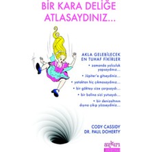 Bir Kara Deliğe Atlasaydınız