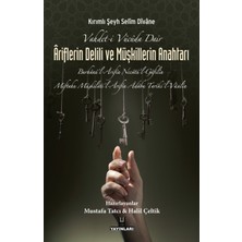 Vahdet-I Vücuda Dair Ariflerin Delili ve Müşkillerin Anahtarı