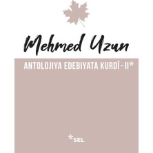 Antolojiya Edebiyata Kurdî - Iı