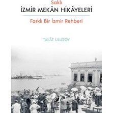 Saklı Izmir Mekan Hikayeleri