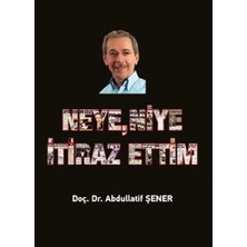 Neye, Niye Itiraz Ettim