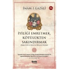 Renklime Iyiliği Emretmek, Kötülükten Sakındırmak - Imam Gazali