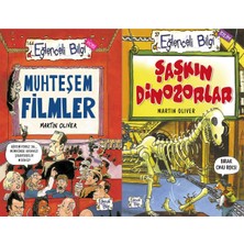 Eğlenceli Bilgi Yayınları Muhteşem Filmler ve Şaşkın Dinozorlar (Martin Oliver)