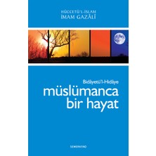 Semerkand Yayınları Müslümanca Bir Hayat - İmam Gazali Semerkand Yayın Evi 2009 Yılı Türkçe Eser 160 Sayfa