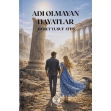 Yazar Ağacı Yayınevi Adı Olmayan Hayatlar