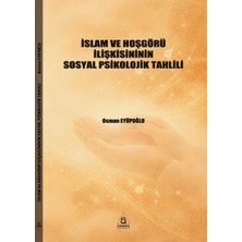 Üniversite Yayınları Islam ve Hoşgörü Ilişkisinin Sosyal Psikolojik Tahlili Osman Eyüpoğlu Üniversite
