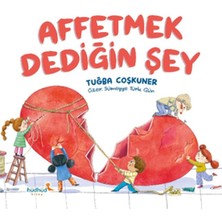 Hüdhüd Kitap Hüdhüd Affetmek Dediğin Şey Kitap 24 Sayfa Karton Kapak Eğitici ve Eğlenceli Tasarım