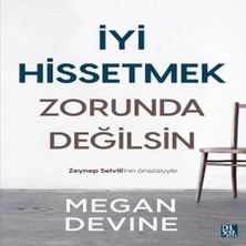 Belirtilmemiş Iyi Hissetmek Zorunda Değilsin