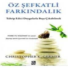 Belirtilmemiş Öz Şefkatli Farkındalık