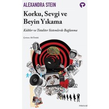 Belirtilmemiş Korku, Sevgi ve Beyin Yı