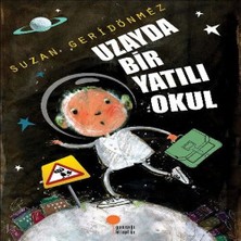 Senka Uzayda Bir Yatılı Okul