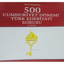 Senka Altın Anahtar 500 Cumhuriyet Dönemi Türk Edebiyatı Sorusu