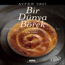 Senka Bir Dünya Börek-Böreğin Tarihsel Yolculuğu