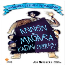 Senka Zamanda Gezinen Üç Kafadar - Annen Mağara Kadını Olmuş!
