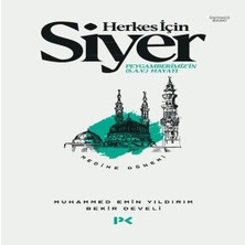 Senka Herkes Için Siyer Peygamberimiz'ın (S.a.v) Hayatı - Medine Dönemi