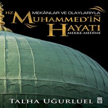 Senka Mekanlar ve Olaylarıyla Hz. Muhammedin Hayatı
