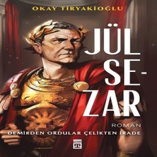 Senka Jül Sezar &amp; Demirden Ordular Çelikten Irade
