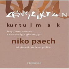 Senka Aşırılıktan Kurtulmak Büyüme Sonrası Ekonomiye Giden Yol