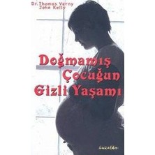 Kuraldışı Yayınevi Thomas Verny'in Doğmamış Çocuğun Gizli Yaşamı Ciltsiz Yayın 179 Sayfa Detaylı Araştırma