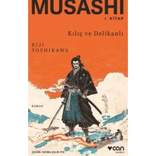Datatek Musashi: Kılıç ve Delikanlı 1. Kitap