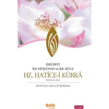 Datatek Ehli Beyt Ilk Müslüman ve Ilk Zevce Hz. Hatice-I Kübra