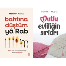 Timaş Yayınları Bahtına Düştüm Ya Rab ve Mutlu Evliliğin Sırları (Mehmet Yıldız)