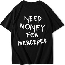 Brz Collection Unisex Oversize Mercedes Need Money For Mercedes T-Shirt Siyah