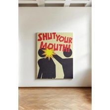 Kanvaspera Çeneni Kapa (Shut Your Mouth) - Kanvas Tablo