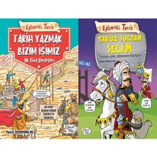 Eğlenceli Bilgi Yayınları Tarih Yazmak Bizim Işimiz - Ilk Türk Devletleri ve Yavuz Sultan Selim - Hayallere Sığmayan Padişah (Metin Özdamarlar)
