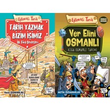 Eğlenceli Bilgi Yayınları Tarih Yazmak Bizim Işimiz - Ilk Türk Devletleri ve Ver Elini Osmanlı - Kısa Osmanlı Tarihi (Metin Özdamarlar)