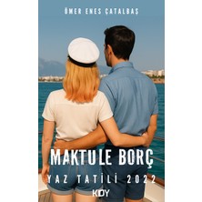 Kitapyurdu Doğrudan Yayıncılık Maktule Borç Yaz Tatili 2022 (Kişiye Özel Imzalı)