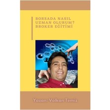 Volkan Ziraat Mühendislik Borsada Uzman Olmak. Borsacının Kitabı Ekitap Forex, Bıtcoın, Hisse Senedi, Kripto Para Eğitimi  4 K