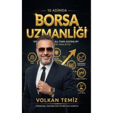 Volkan Ziraat Mühendislik Borsada Nasıl Uzman Olurum ? Broker Eğitimi 10 Adımda Borsa Uzmanlığı: Kitabınızın Tanıtımı Borsa Ne